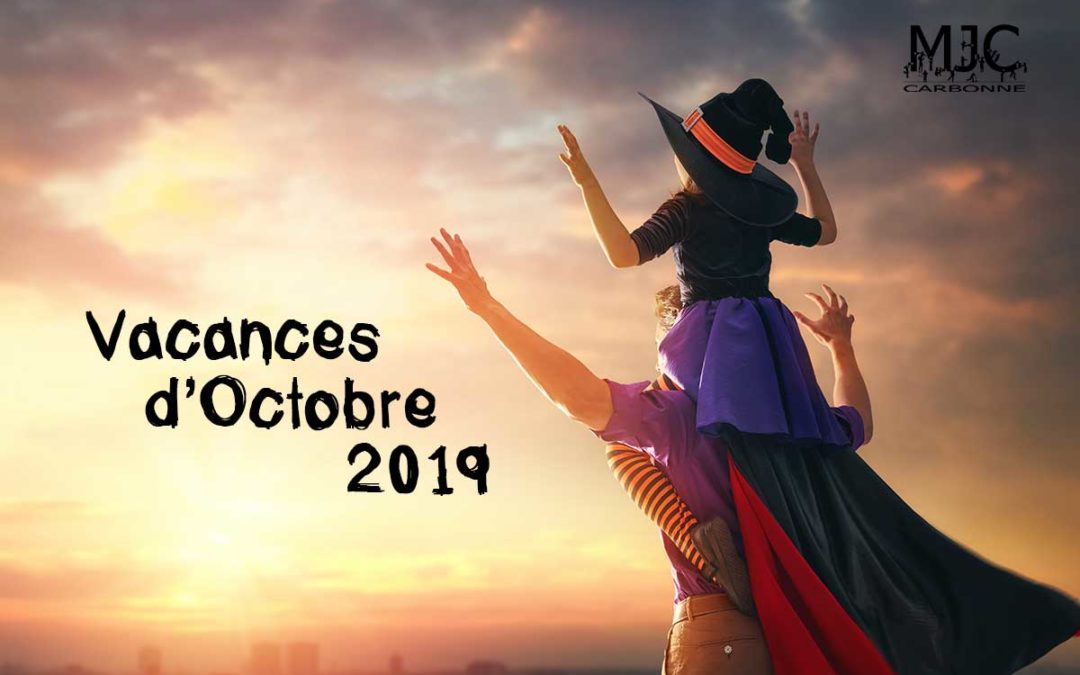 Vacances d’Octobre en approche !