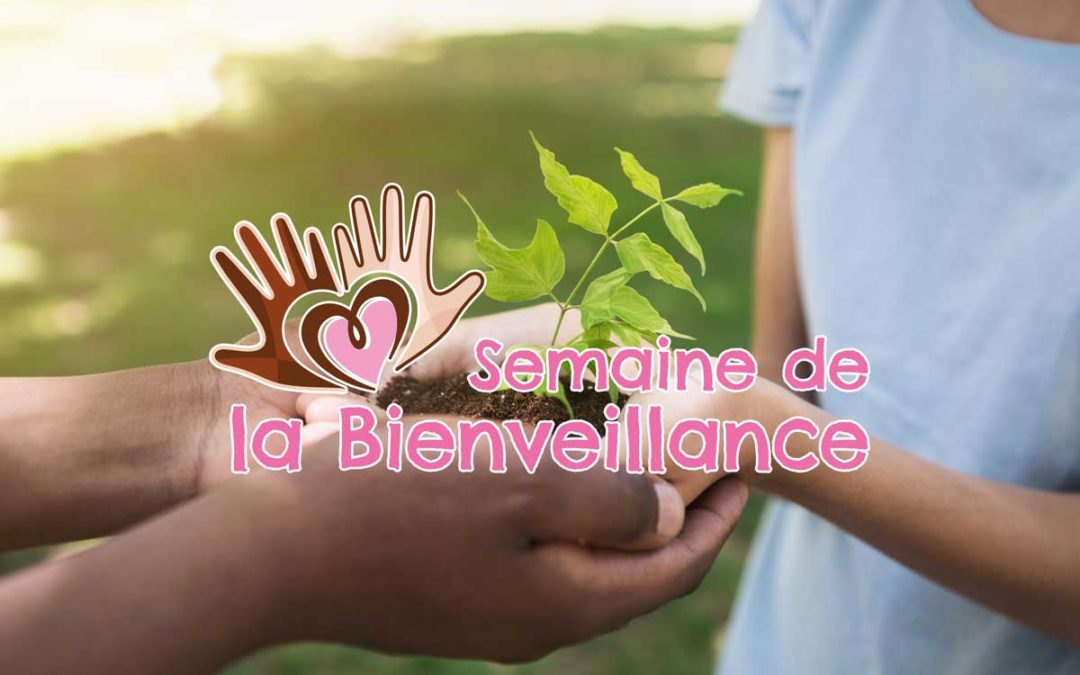 La semaine de la Bienveillance 2021