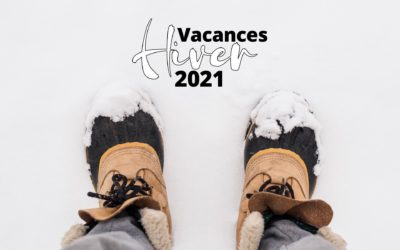 Vacances d’Hiver 2021 – Évasion, nous voilà !